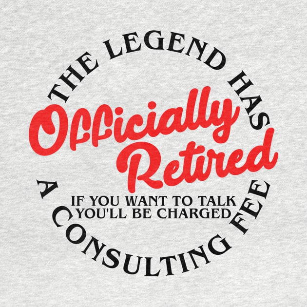 The Legend Has Officially Retired Funny Retirement Gifts Men by artbooming